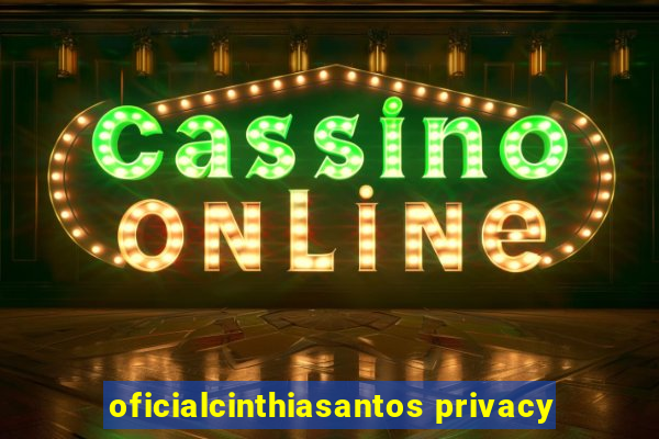 oficialcinthiasantos privacy